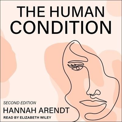 Cover for Hannah Arendt · The Human Condition (CD) (2020)