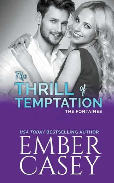 Cover for Ember Casey · The Thrill of Temptation - The Fontaines (Paperback Bog) (2018)