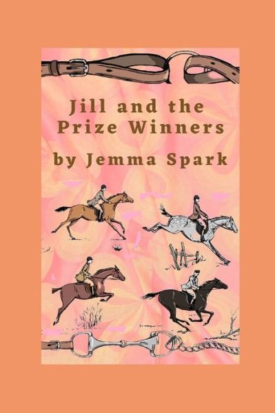 Cover for Jemma Spark · Jill and the Prize Winners - The Jill (Paperback Book) (2022)