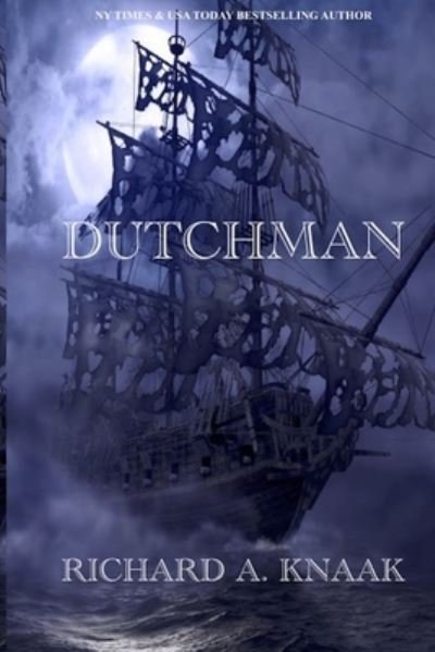 Cover for Richard a Knaak · Dutchman (Pocketbok) (2022)