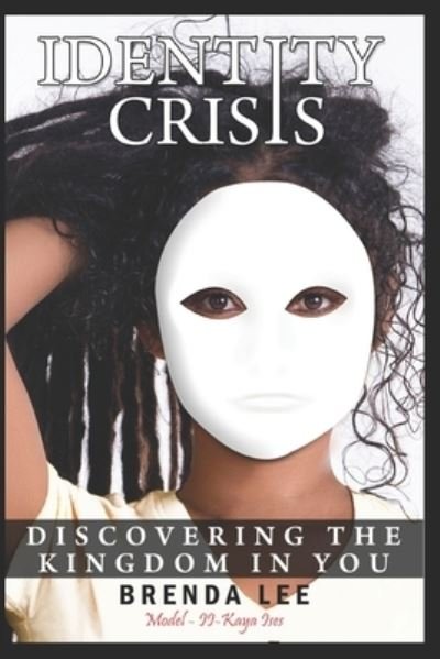 Cover for Brenda Lee · Identity Crisis: Discovering the Kingdom in You (Paperback Bog) (2021)