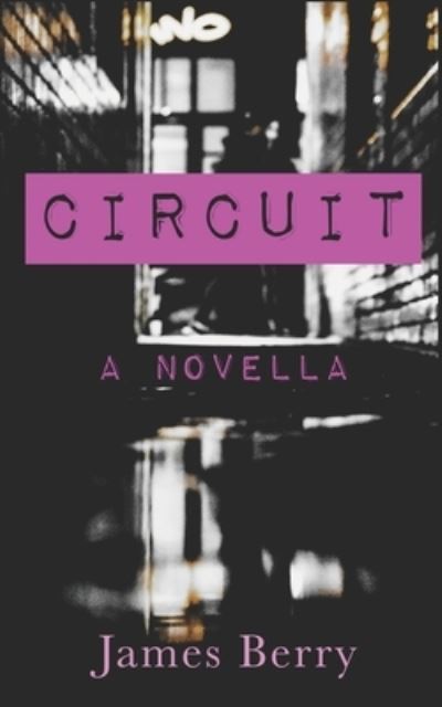 Cover for James Berry · Circuit (Pocketbok) (2020)