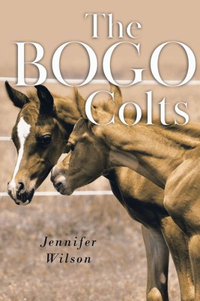 The BOGO Colts - Jennifer Wilson - Kirjat - Independently Published - 9798575459750 - keskiviikko 16. joulukuuta 2020