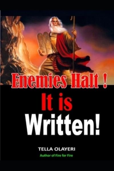Cover for Tella Olayeri · Enemies Halt! It is written! (Paperback Bog) (2021)