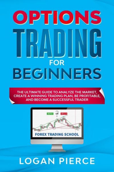 Cover for Logan Pierce · Options Trading for Beginners (Paperback Book) (2021)