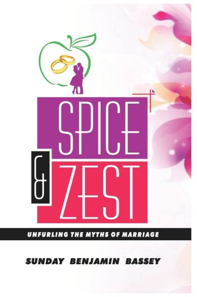 Cover for Sunday Benjamin Bassey · SPICE and ZEST (Pocketbok) (2020)