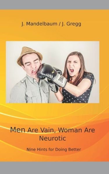 Cover for John Gregg · Men Are Vain - Women Are Neurotic (Paperback Book) (2020)
