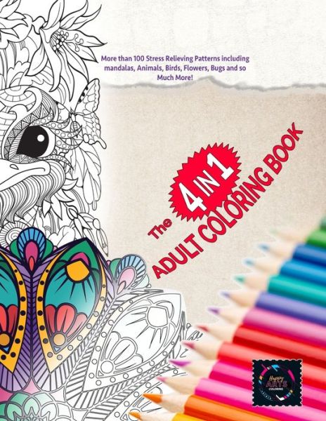 Cover for Happy Arts Coloring · - The 4 in 1 Adult Coloring Book (Paperback Book) (2020)