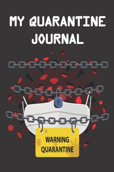 Cover for Tatus Brinal · Warning My Quarantine Journal (Paperback Book) (2020)