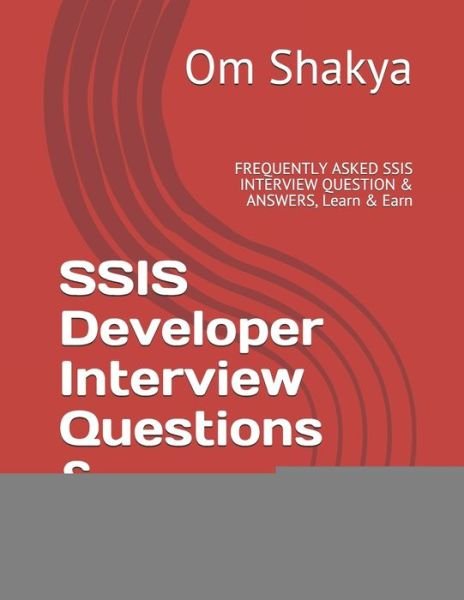 Cover for Om Prakash Shakya · SSIS Developer Interview Questions &amp; Answers (Pocketbok) (2020)