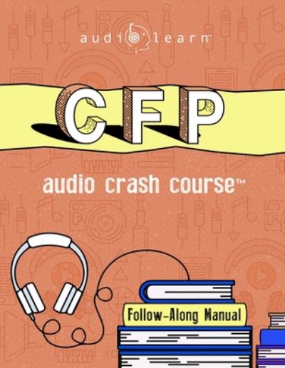 Cover for Audiolearn Content Team · CFP Audio Crash Course: Complete Review for the Certified Financial Planner Exam - Top Test Questions! (Paperback Book) (2020)