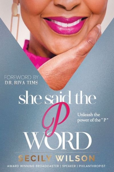 Cover for Secily Wilson · She Said the &quot;P&quot; Word (Taschenbuch) (2020)