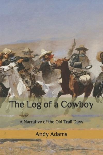 Cover for Andy Adams · The Log of a Cowboy (Paperback Book) (2020)