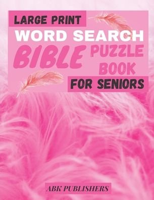 Cover for Abk Publishers · Large Print Bible Word Search Book For Seniors (Pocketbok) (2020)