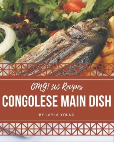 Cover for Layla Young · OMG! 365 Congolese Main Dish Recipes (Paperback Book) (2020)