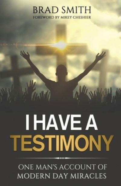 Cover for Brad Smith · I Have A Testimony (Paperback Book) (2020)