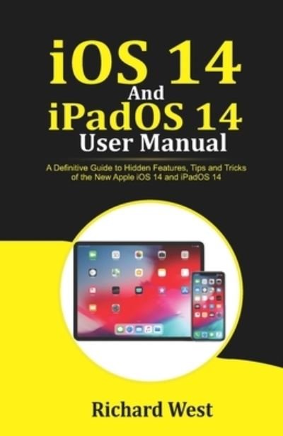 Cover for Richard West · Ios 14 and Ipados 14 User Manual (Paperback Book) (2020)