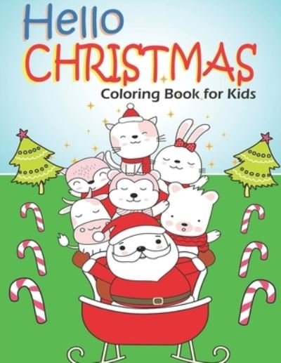 Hello Christmas! Coloring Book for Kids - Msp Coloring - Bøger - Independently Published - 9798690765750 - 26. september 2020