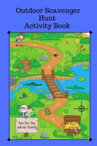 Cover for Independently Published · Outdoor Scavenger Hunt Activity Book - Fun for the Whole Family (Taschenbuch) (2021)