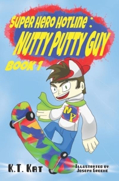 Cover for K T Kat · Nutty Putty Guy (Paperback Book) (2021)