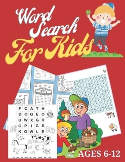 Cover for Ziz Mitto · Word Search For Kids Ages 6-12: Word Search A Word Buzzles For Kids Size 8.5 x 11 Inches (Taschenbuch) (2021)