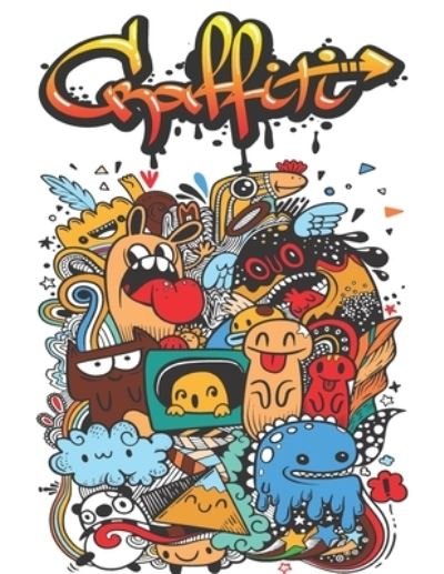 Graffiti - Graffiti Chayde - Livres - Independently Published - 9798728813750 - 26 mars 2021