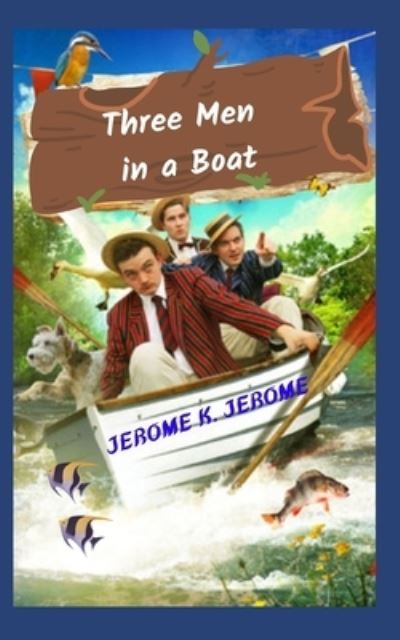 Cover for Jerome K Jerome · Three Men in a Boat (Paperback Book) (2021)