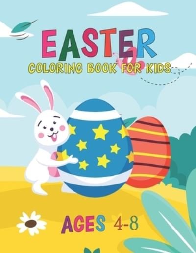 Cover for Alma Dean · Easter Coloring Book For Kids Ages 4-8 (Taschenbuch) (2021)