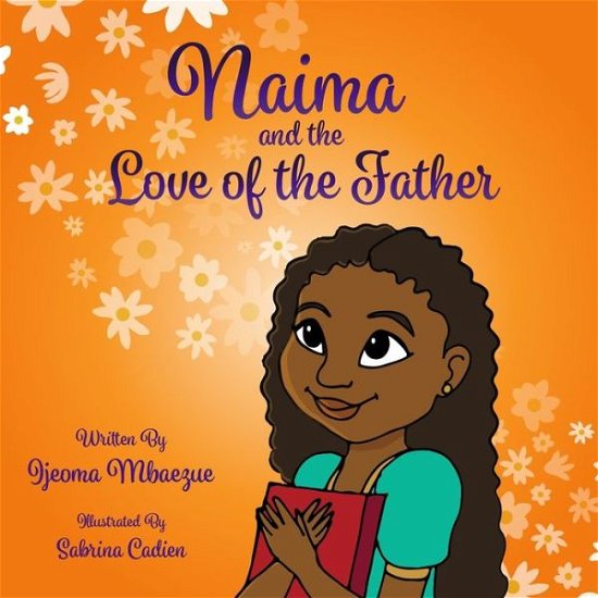 Cover for Ijeoma Mbaezue · Naima and the Love of the Father (Paperback Bog) (2021)