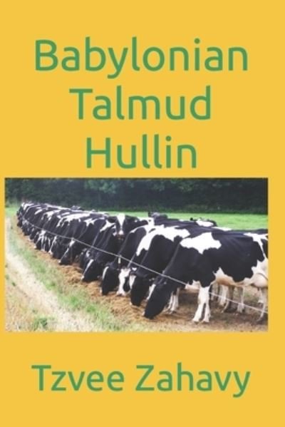 Cover for Tzvee Zahavy · Babylonian Talmud Hullin (Pocketbok) (2021)