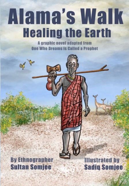 Cover for Sultan Somjee · Alama's Walk: Healing the Earth (Paperback Book) (2022)
