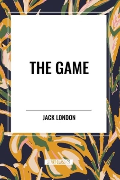 Cover for Jack London · The Game (Taschenbuch) (2024)