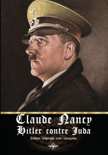 Cover for Claude Nancy · Hitler contre Juda (Paperback Book) (2021)