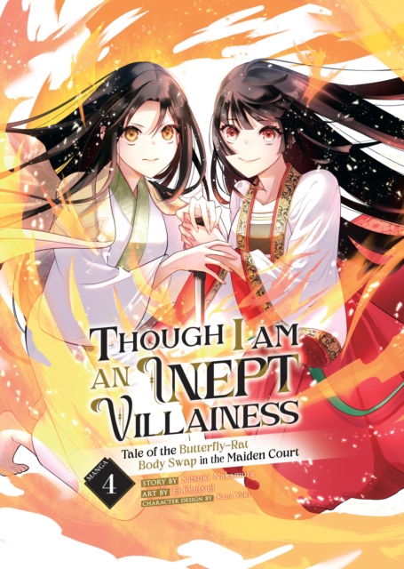 Cover for Satsuki Nakamura · Though I Am an Inept Villainess: Tale of the Butterfly-Rat Body Swap in the Maiden Court (Manga) Vol. 4 - Though I Am an Inept Villainess: Tale of the Butterfly-Rat Body Swap in the Maiden Court (Manga) (Paperback Book) (2023)