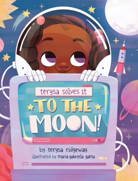 Cover for Terysa Ridgeway · To The Moon - Terysa Solves It (Hardcover bog) (2023)