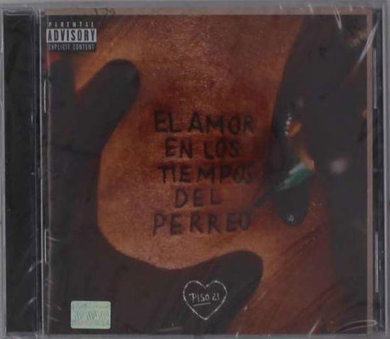 Cover for Piso 21 · El Amor en Los Tiempos Del Perreo (CD) (2021)