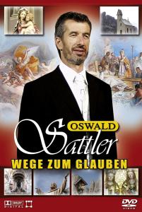 Cover for Oswald Sattler · Wege Zum Glauben (DVD) (2006)