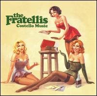 Cover for Fratellis · Fratellis (The) - Costello Music (CD) (2007)