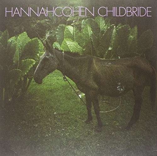 Cover for Hannah Cohen · Child Bride (LP) [Standard edition] (2013)