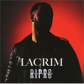 Cover for Lacrim · R I P R O 3 (CD) (2018)