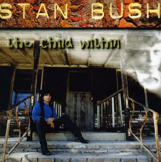 Cover for Stan Bush · Child Within (CD) (2009)