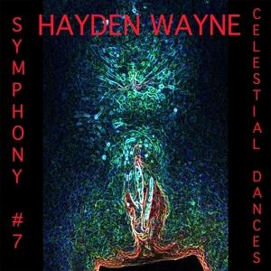 Cover for Hayden Wayne · Symphony #7: Celestial Dances (CD) (2024)