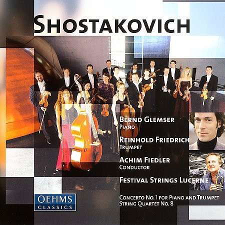 Cover for Shostakovich / Glemser / Friedrich / Fiedler · Concerto for Piano Trumpet &amp; Strings (CD) (2006)