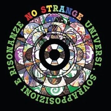 Cover for No Strange · Universi, Sovrapposizioni E Risonanze (CD) (2023)