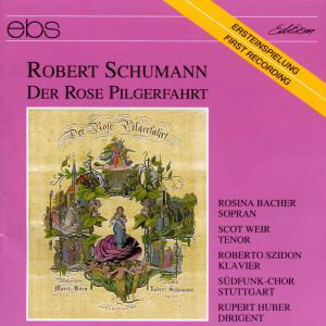 Der Rose Pilgerfahrt - Schumann / Bacher / Weir / Szidon / Huber - Música - EBS - 4013106060751 - 2012