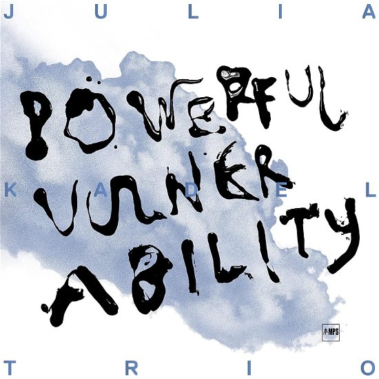 Powerful Vulnerability - Julia Kadel Trio - Musikk - EARMUSIC - 4029759184751 - 23. juni 2023