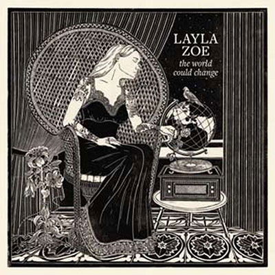 Cover for Layla Zoe · The World Could Change (CD) (2023)