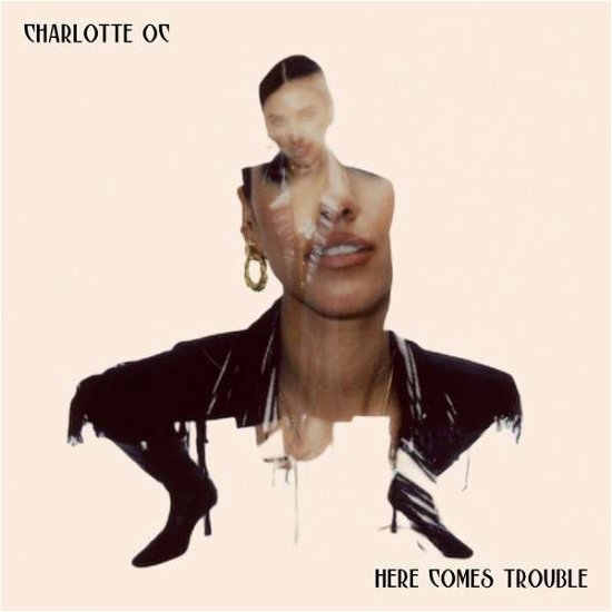 Cover for Charlotte Oc · Here Comes Trouble (VINIL) (2021)