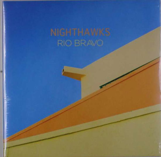 Rio Bravo - Nighthawks - Musik - HERZOG - 4260109010751 - 20. Juli 2018