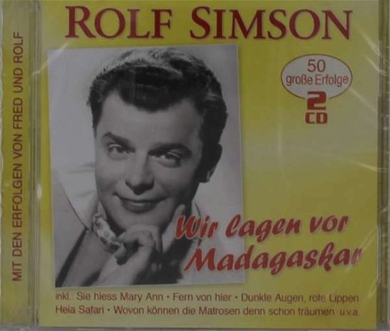 Cover for Rolf Simson · Wir Lagen Vor Madagaskar-50 Grosse Erfolge (Mit (CD) (2019)